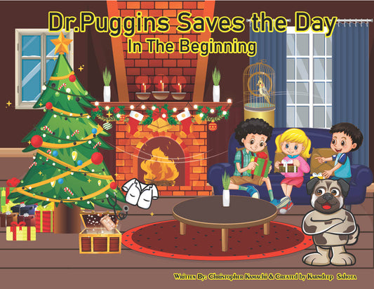 Pre Order Dogtor Puggins Saves The Day - In The Beginning