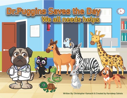 Pre Order Dogtor Puggins Saves The Day - We all needs helps